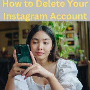 How to Delete Your Instagram Account