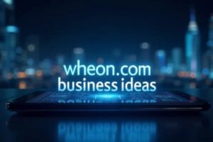 wheon.com business ideas